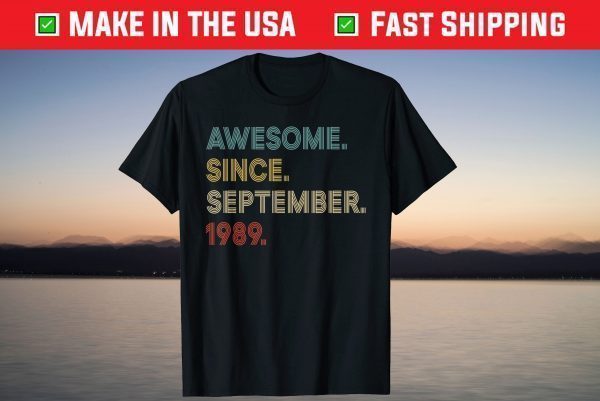 Awesome Since September 1989 32nd Birthday T-Shirt