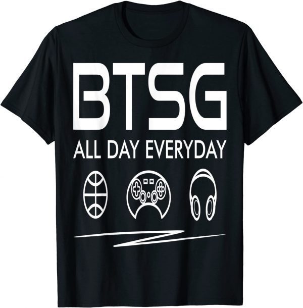 BTSG All Day Everyday Gift T-Shirt