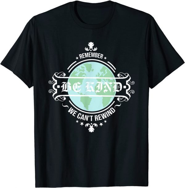 Be Kind to Mother Earth Motivational Tee Shirt