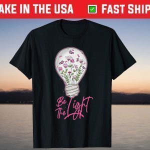 Be The Light Pink Ribbon Breast Cancer Awareness T-Shirt
