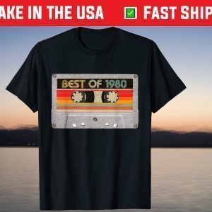 Best Of 1980 41st Birthday Cassette Tape Vintage Tee Shirt