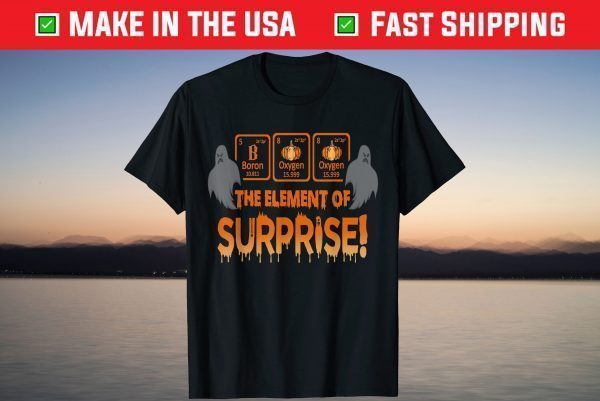 Boo The Element of Surprise Halloween Teacher T-Shirt