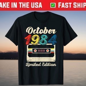 Born In October 1984 Vintage Limited Edition 37th Birthday T-Shirt