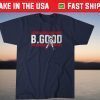 Brian Goodwin B.Good Tee Shirt