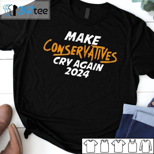 Brown Eyed Susan Make Conservatives Cry Again 2024 Gift Shirt