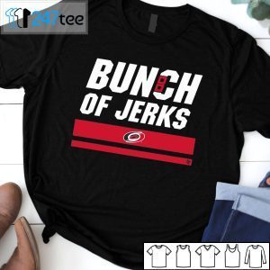 Carolina Hurricanes BUNCH OF JERKS 2021 Shirt