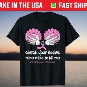 Check Your Boobs Skeleton Hand Seashells Breast Cancer Month Unisex T-Shirt