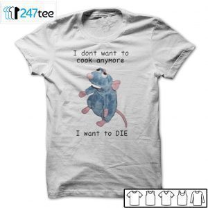 Cute Mouse I Dont Want To Cook Anymore U Want To Die Official T-Shirt