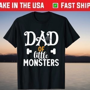 Dad of Little Monsters Halloween Daddy T-Shirt