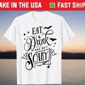 Eat, Drink, Be Scary Premium Haloween T-Shirt