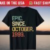 Epic Since October 1999 22 Years Old Tee Shirt