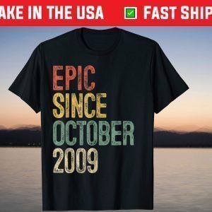 Epic Since October 2009 11th Birthday 11 Year Old Official Shirt