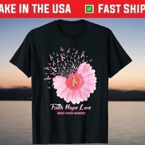 Faith Hope Love Flower Pink Ribbon Breast Cancer Awareness T-Shirt
