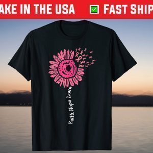 Faith Hope Love Flower Pink Ribbon Breast Cancer Awareness T-Shirt