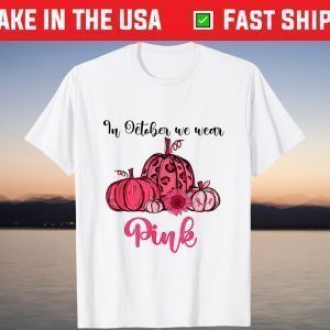 Fall Season In October We Wear Pink Leopard Pumpkin Shirt