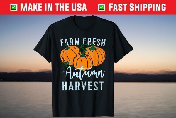 Farm Fresh Autumn Harvest Autumn T Shirt