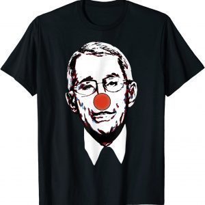 Fauci The Clown Dr.Fauci Clown Dr.Anthony Tee Shirt