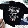 Georgia Bulldogs All Summer Long She Was A Sweet Southern Tee Shirt