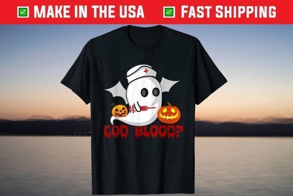 God Blood Funny Nurse Ghost Halloween Costume T-Shirt