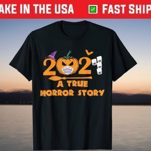 Halloween 2021 A True Horror Story Quarantine Costume T-Shirt