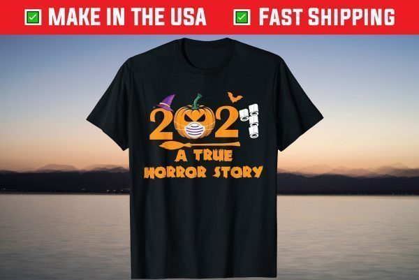 Halloween 2021 A True Horror Story Quarantine Costume T-Shirt