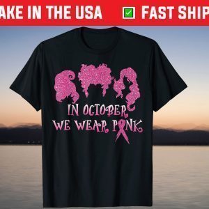 Halloween Hocus in October We Wear Pink Breast Cancer Shirt