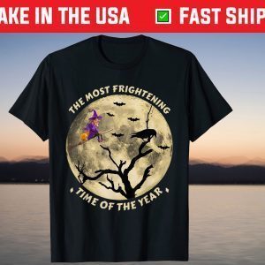 Halloween Witch Most Frightening Time Of The Year T-Shirt