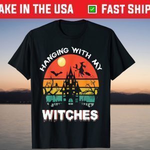 Hanging With My Witches Halloween T-Shirt