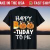 Happy Boo-thday To Me Halloween Pumpkin Birthday T-Shirt