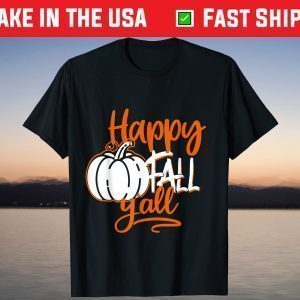 Happy Fall Y'all Halloween Pumpkin Shirt
