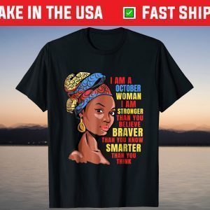 I Am A October Black Women Birthday Tee Shirt
