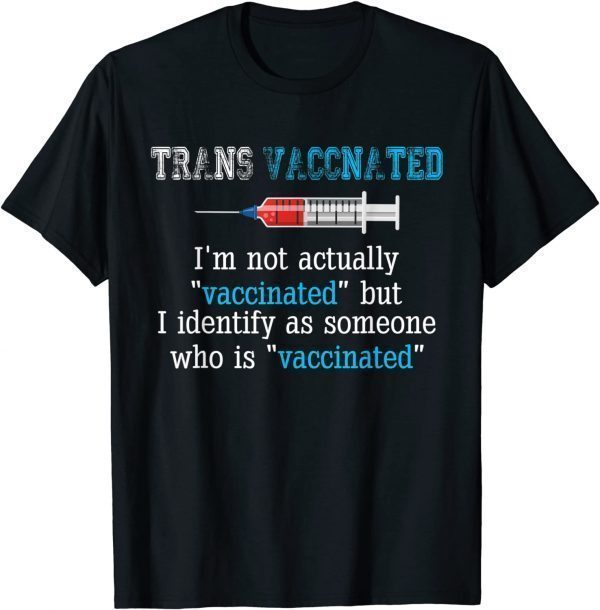 Official I Identify As Someone Who Is Vaccinated Shirt