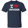 I love vampires Gift 2021 Shirt