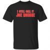 I still call it Joe Robbie Gift T-Shirt