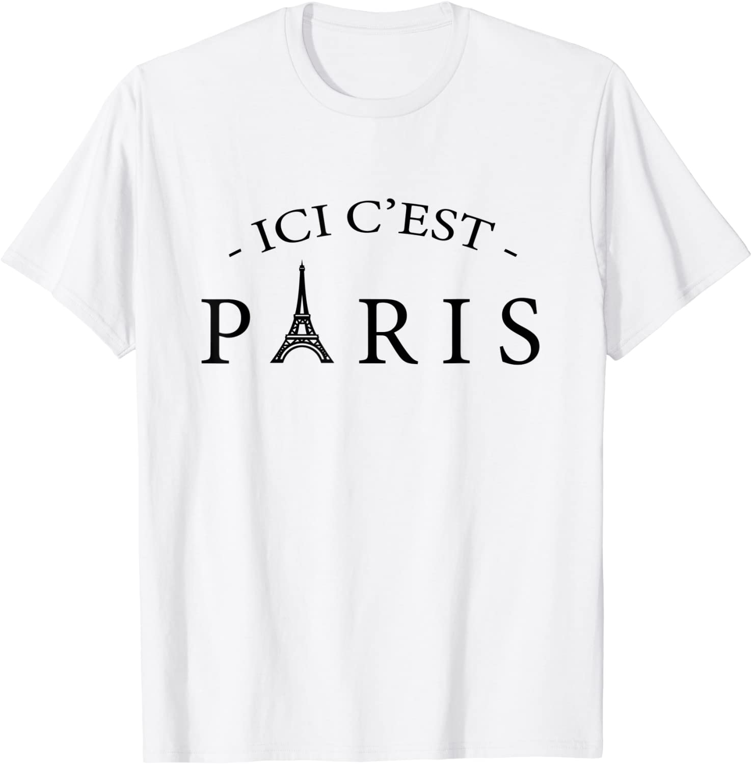 ICI C'EST PARIS, Here is Paris, In French Language 2021 Shirt