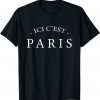 ICI C'EST PARIS Here is Paris Gift T-Shirt