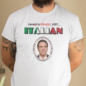 I’m Not Perverted Just Italian Limited Shirt