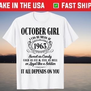 Im October Girl 1963 Birthday Born In October 1963 T-Shirt