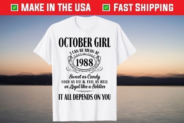 Im October Girl 1988 Birthday Born In October 1988 T-Shirt