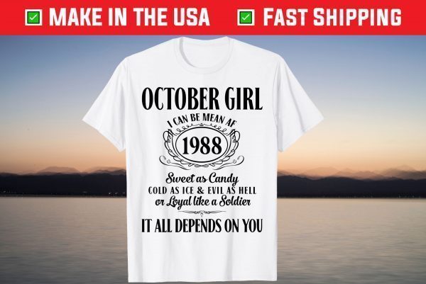 Im October Girl 1988 Birthday Born In October 1988 T-Shirt