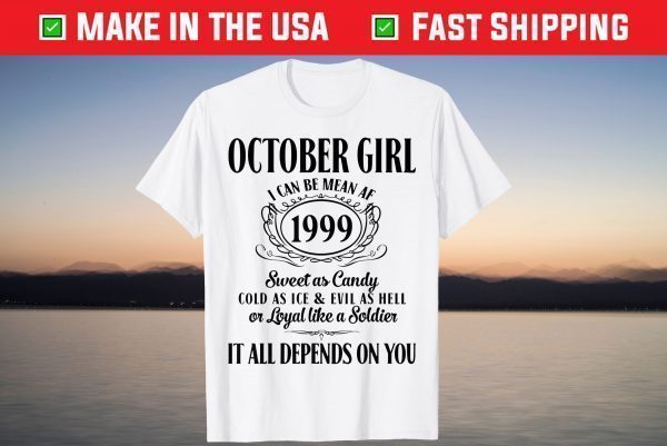 Im October Girl 1999 Birthday Born In October 1999 Shirt