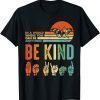 In A World Where You Can Be Anything Be Kind Kindness Autism Unisex Shirt