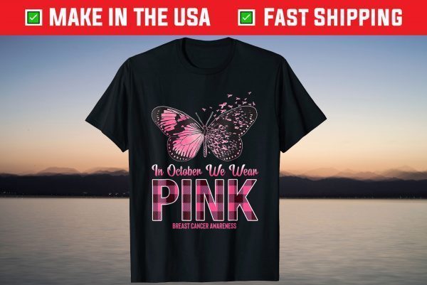 In October We Wear Pink Breast Cancer Awareness T-Shirt