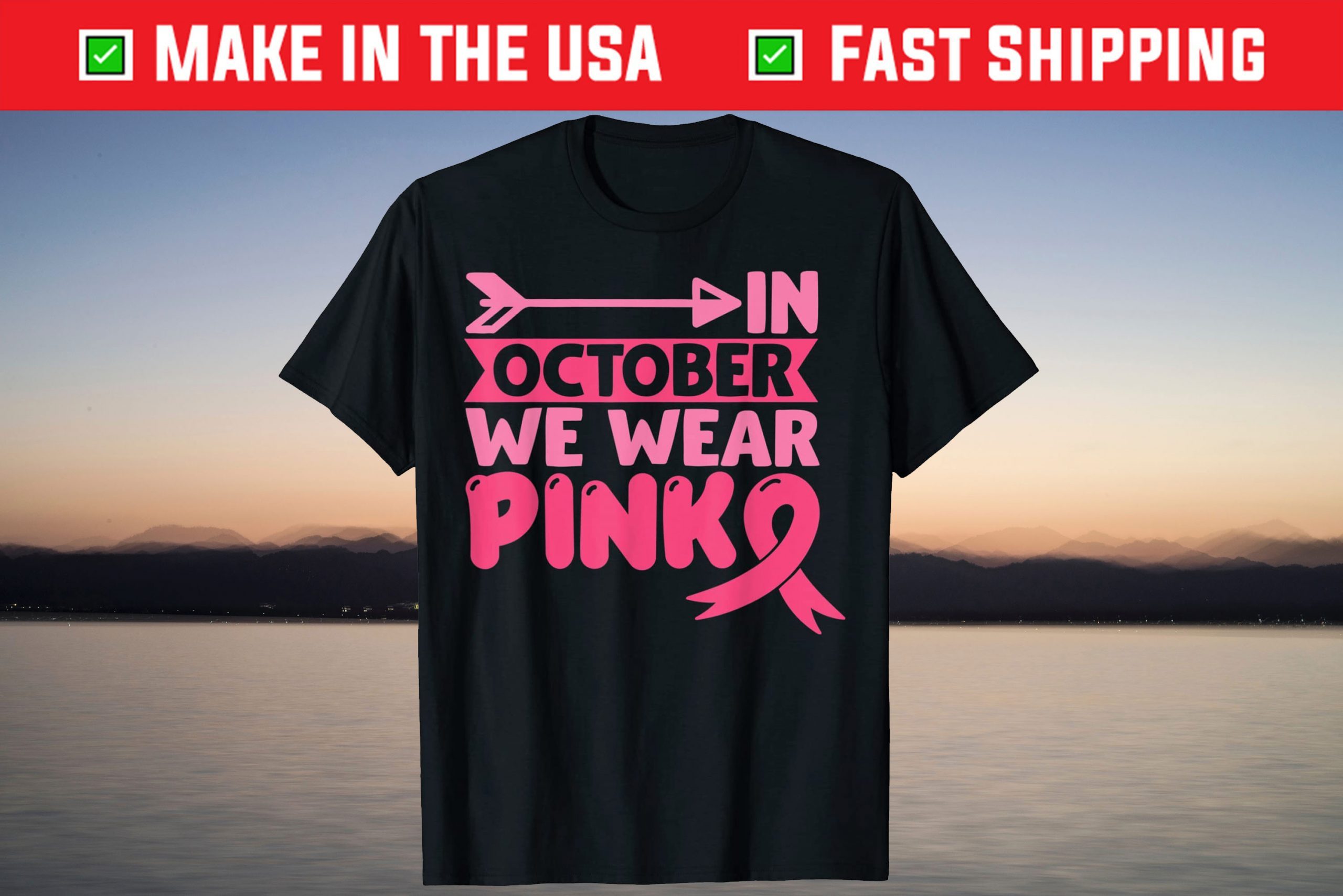 In October We Wear Pink Breast Cancer Pink Ribbon Support T-Shirt