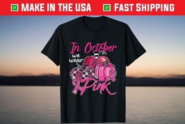 In October We Wear Pink Leopard Pumpkin Breast Cancer Shirt