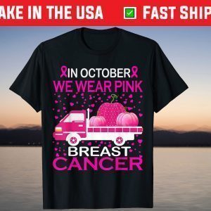 In October We Wear Pink School Bus Breast Cancer Awareness T-Shirt