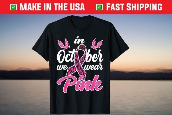 In October We Wear Pink Sugar Bats Halloween Breast Cancer T-Shirt