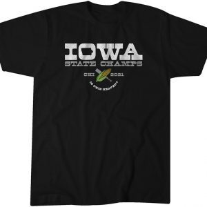 Iowa State Champs Field of Dreams Official Shirt