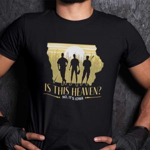 Is This Heaven No It’s Iowa Baseball Lover Gift Shirt