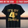 It's My 4th Birthday T-Shirt